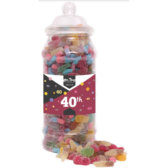 Happy 40th Birthday Sweet Gift Jar Fizzy Sweets Tangy Mix Medium or Large Mr Beez
